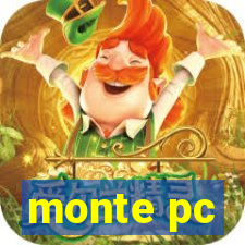 monte pc